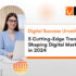 Digital Success Unveiled: 5 Cutting-Edge Trends Shaping Digital Marketing in 2024